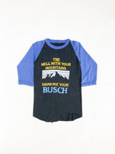 Load image into Gallery viewer, Vintage 80s Busch ‘The Hell With Your Mountains Show Me Your Busch’ Raglan Baseball Tee Size S