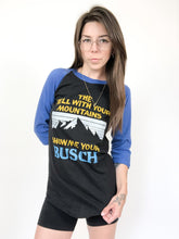 Load image into Gallery viewer, Vintage 80s Busch ‘The Hell With Your Mountains Show Me Your Busch’ Raglan Baseball Tee Size S