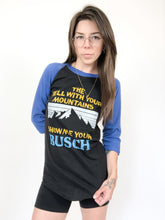 Load image into Gallery viewer, Vintage 80s Busch ‘The Hell With Your Mountains Show Me Your Busch’ Raglan Baseball Tee Size S

